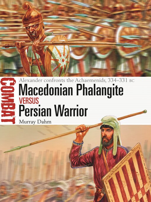 Title details for Macedonian Phalangite vs Persian Warrior by Murray Dahm - Available